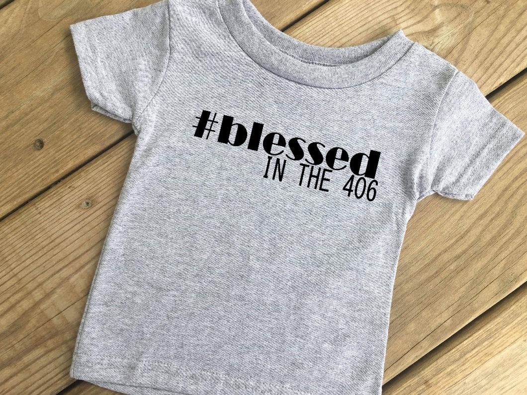 Infant Blessed in the 406 Shirt
