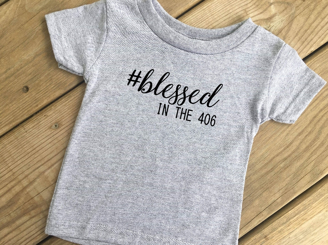 Toddler Blessed in the 406 Shirt